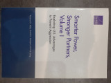 Smarter Power, Stronger Partners. Exploiting U. S. Advantages to Prevent Aggression (Vol I)
