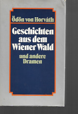 Geschichten aus dem Wiener Wald: Volksstück in drei Teilen