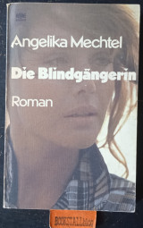 Die Blindgängerin