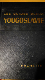Les guides bleus - Yougoslavie
