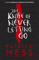 The Knife of Never Letting Go