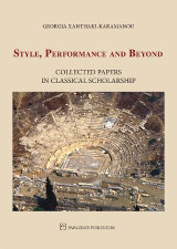 Style, Performance and Beyond: Collected Papers in Classical Scholarship