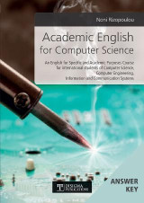 Academic English for Computer Science - Answer Key: An English for Specific and Academic Purposes Course for international students of Computer Science, Computer Engineering, Information and Communication Systems