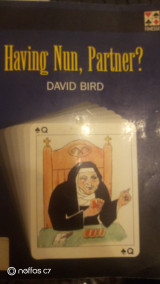 Having nun, partner?