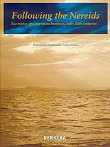 Following the Nereids: Sea Routes and Maritime Business, 16th-20th Centuries