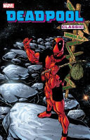 Deadpool Classic - Volume 6