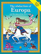 Τhe Abduction of Europa and the Story of her Three Sons: I LOVE MYTHOLOGY, The Myth, Activities, Games