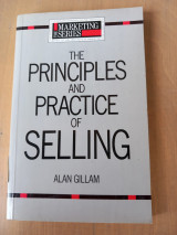 The Principles and Practice of Selling