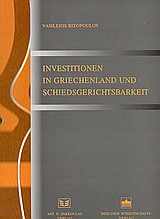 Investitionen in Griechenland und Schiedsgerichtsbarkeit: Investitionsvertäge zwischen Staat und Privatunnternehmen