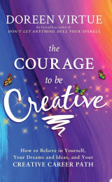 The Courage to Be Creative