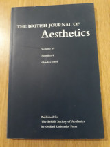 The British Journal of Aesthetics, Vol. 39,4