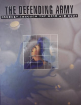 The Defending Army (Journey Through the Mind and Body)
