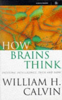 How Brains Think