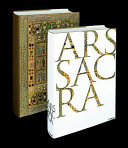 Ars Sacra - Christian Art and Architecture of the Western World from the Very Beginning Up Until Today