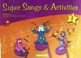 Super Songs and Activities 1: Student' s Book