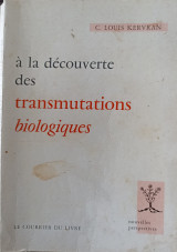 A la découverte des transmutations biologiques