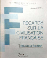 Regards sur la civilisation francaise