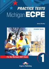 Practice Tests for the Michigan ECPE 1 for the Revised 2021 Exam - Student Book (with DigiBooks App)