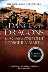 A Dance With Dragons: Part 1 Dreams and Dust Part 1 A Dance With Dragons: Part 1 Dreams and Dust Dreams and Dust