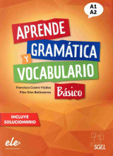 Aprende Gramatica Y Vocabulario Basico A1-A2 (+solucionario)