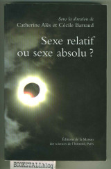 Sexe relatif ou sexe absolu ? : De la distinction de sexe dans les societes