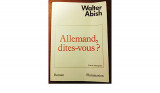 Allemand dites-vous?