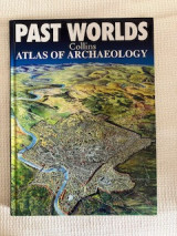 Past Worlds Atlas of Archaeology by Renfrew, Collin (2003) Hardcover