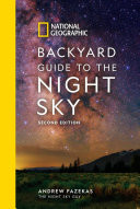 National Geographic Backyard Guide to the Night Sky, 2nd Edition