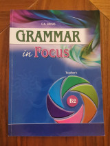 Grammar in Focus B2 Teacher's
