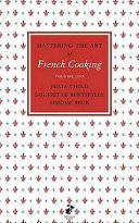 Mastering the Art of French Cooking, Vol. 1