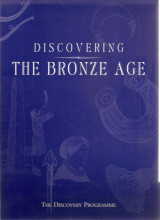 Discovering The Bronze Age