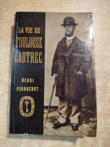 La vie de Toulouse Lautrec