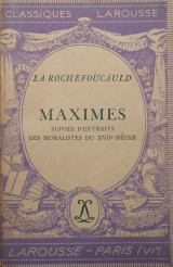 Maximes suivies d'extraits des moralistes du xviie siècle