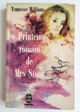 Le printemps romain de Mrs. Stone. trad. de l'american par Jacques et Jean Tournier