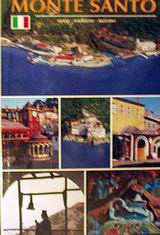 Monte Santo: Storia, traditione, turismo
