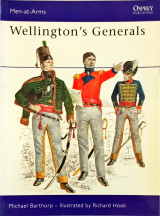 Wellington's Generals (Men At Arms 84)