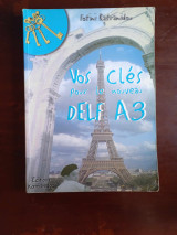 Vos clés pour le nouveau DELF A3