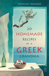 20 Homemade Recipes by a Greek Grandma