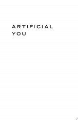 Artificial You