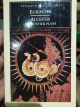 Alcestis and Other Plays