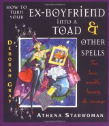 How to Turn Your Ex-Boyfriend into a Toad