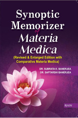 Synoptic Memorizer of Materia Medica (Revised & Enlarged Edition with Comparative Materia Medica)