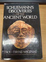 Schliemann’s discoveries of the ancient world