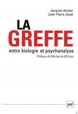 La greffe, entre biologie et psychanalyse