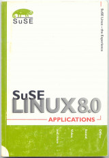 SuSE Linux 8.0 Applications : Office, Sound, Video, and more