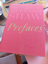 The Complete Prefaces of Bernard Shaw