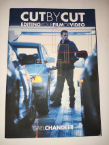 Cut by Cut: Editing Your Film or Video