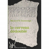 Le cerveau dedouble