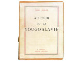 Autour de la Yougoslavie