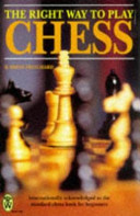 The Right Way to Play Chess